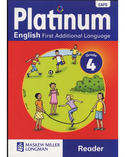 Platinum English - First Additional Language - Grade 4 Reader