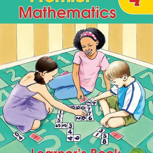 Shuters Premier Mathematics Grade 4 Learner's Book Shuters Premier Mathematics Grade 4 Learner's Book