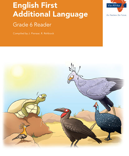 Via Afrika English First Additional Language Grade 6 Reader