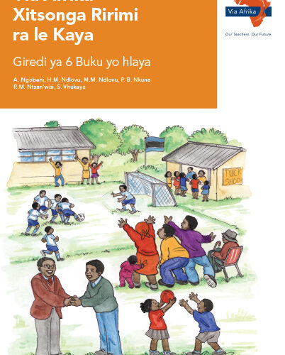 Via Afrika Xitsonga Home Language Grade 6 Reader